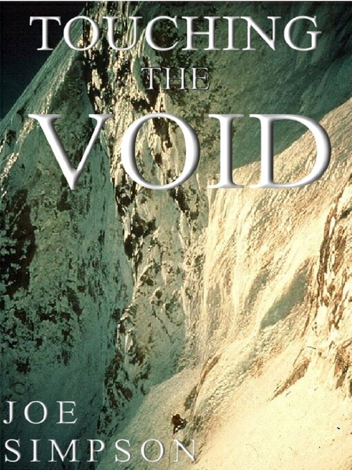 Title details for Touching the Void by Joe Simpson - Wait list